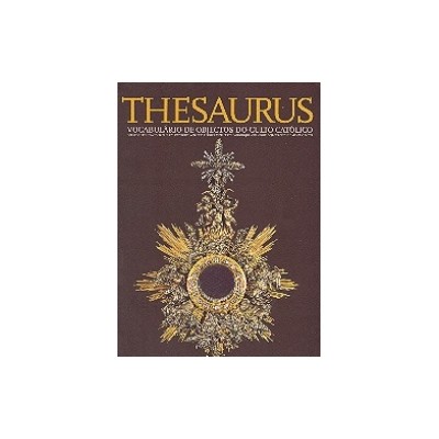 Thesaurus Vocabulário de Objectos do Culto Católico